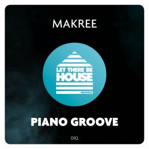 Download track Piano Groove Makree