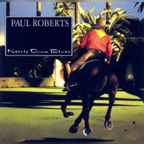 Download track Kettle Drum Blues Paul Roberts