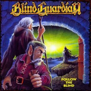 Download track Follow The Blind Blind Guardian