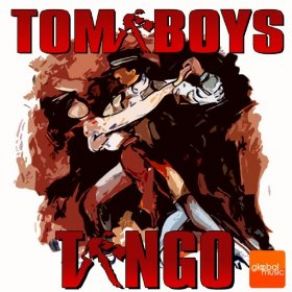 Download track My Sexy Tango (Tony Costa Radio Remix) Tomaboys