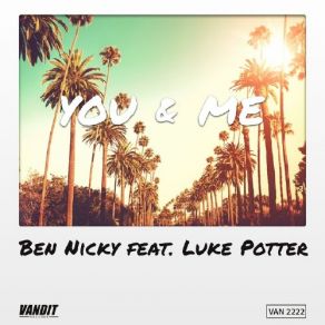 Download track You & Me (Radio Mix) Ben Nicky, Luke Potter