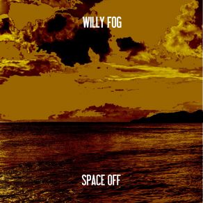 Download track Space Off Willy Fog