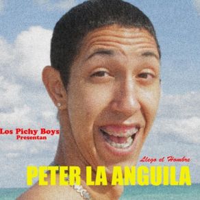 Download track Llego El Hombre Peter La AnguilaLos Pichy Boys