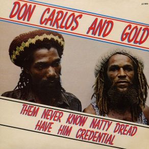 Download track Natty Dread Have Him Credential Don Carlos, Gold