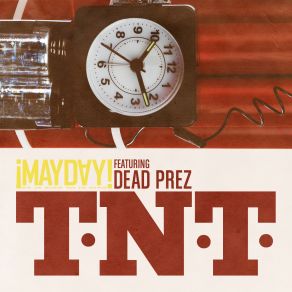 Download track TNT Dead Prez, ¡Mayday!