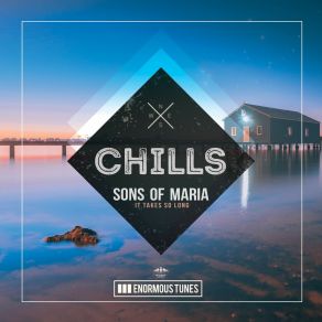 Download track It Takes So Long (Extended Mix) Sons Of Maria