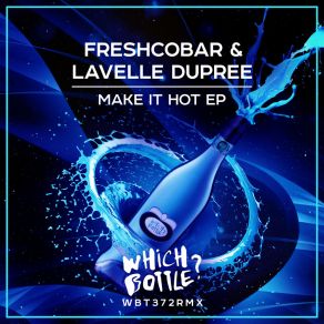 Download track Make It Hot (Extended Mix) Lavelle Dupree