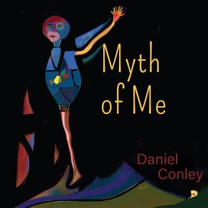 Download track Myth Of Me Daniel ConleyDANL