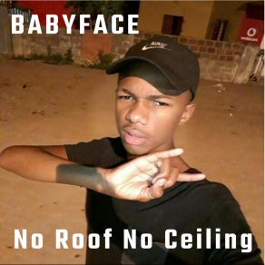 Download track No Roof No Ceiling Babyface