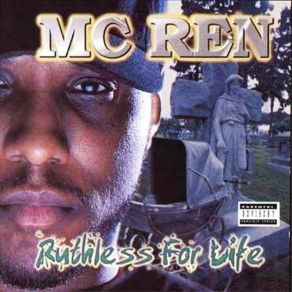 Download track Ruthless For Life MC Ren