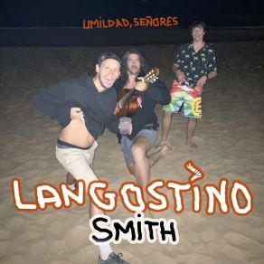 Download track Mamarse Es Brutal Langostino Smith