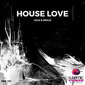 Download track House Love Saus