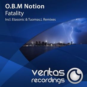 Download track Fatality (Original Mix) O. B. M Notion