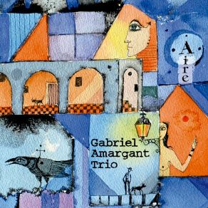 Download track Céret Gabriel Amargant Trio