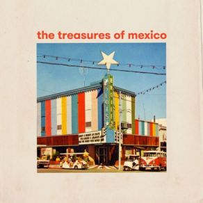 Download track Let's Start At The Beginning The Treasures Of Mexico