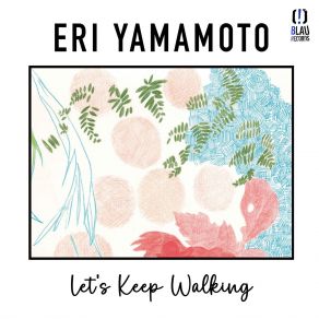 Download track Las Olas Vienen Y Van (The Waves Come And Go) Eri Yamamoto