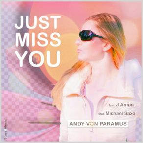 Download track Just Miss You (On The Beach Edit) Michael Saxo