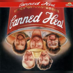 Download track You Can't Get Close To Me. Flac Canned Heat