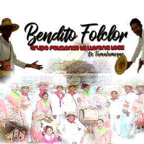 Download track Bendito Folclor Grupo Folclorico La Llorona Loca De Tamalameque