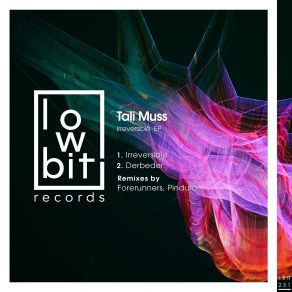 Download track Irreversible (Forerunners Remix) Tali Muss