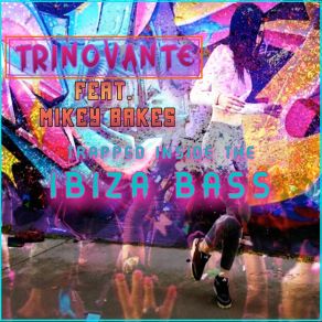 Download track Trapped Inside The Ibiza Bass TRiNoVaNTeMikey Bakes