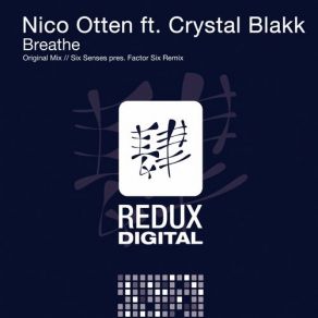 Download track Breathe (Six Senses Pres. Factor Six Remix) Nico Otten, Crystal BlakkSix Senses