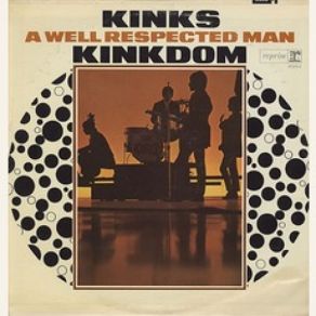 Download track A Well Respected Man The Kinks