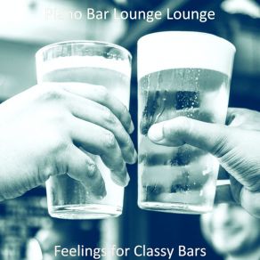 Download track Opulent Moods For Classy Bars Bar Lounge Lounge