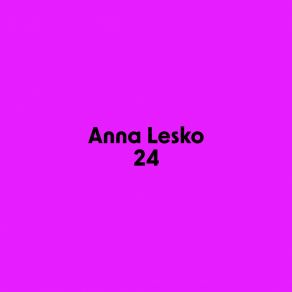 Download track Anicyka Maya (Motto RMX) Anna LeskoMotto