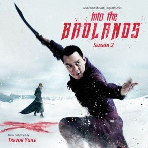 Download track Into The Badlands Theme Trevor YuileWarrior Blade