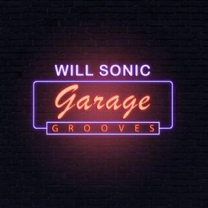 Download track Garage Groove # 1 (&On&On House Edit) Will SonicOn