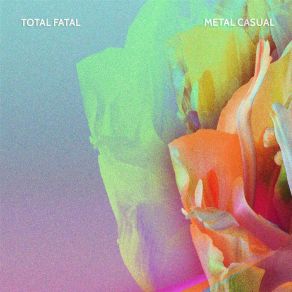 Download track Metal Casual Total Fatal