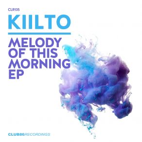 Download track Melody Of This Morning Kiilto