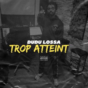 Download track Trop Atteint 2 Dudu Lossa