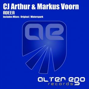 Download track Adeea (Original Mix) CJ Arthur, Markus Voorn