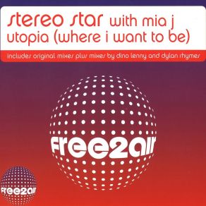 Download track Utopia (Where I Want To Be) (Instrumental) Stereo Star | Mia