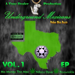 Download track Grind On Me (Nibiru Dyve, Mo Money The Mex & Poker Dice Beats) Tune DealerMex, Mo' Money