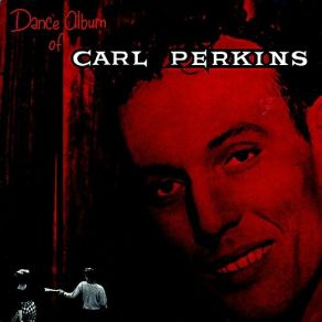 Download track Movie Magg Carl Perkins