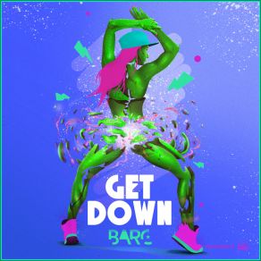 Download track Get Down (Extended Mix) Barc