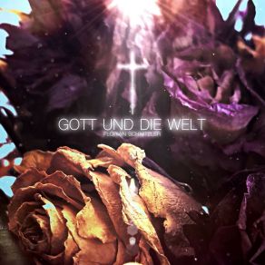 Download track Gott Und Die Welt Florian Schnitzler