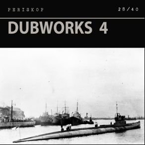 Download track Dubworks 4. II Periskop