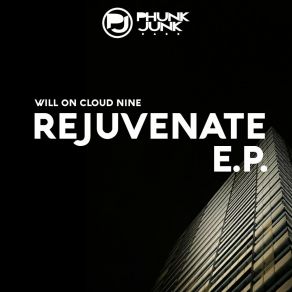 Download track Rejuvenate (Original Mix) Will On Cloud Nine