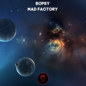 Download track Mad Factory Bopsy