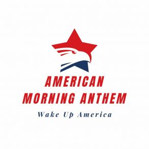 Download track Patriots' Daybreak Playlist Wake Up América