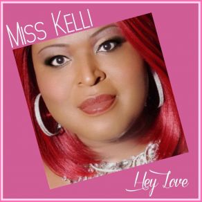 Download track Hey Love Miss Kelli