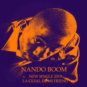 Download track La Guial De Mi Friend Nando Boom