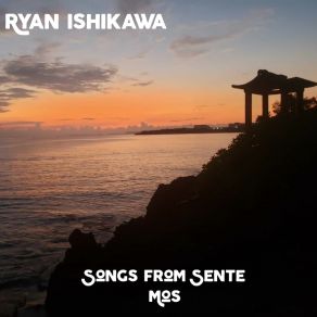 Download track Sente Mos Ryan Ishikawa