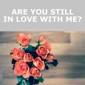 Download track Are You Still In Love With Me Irving Berlin