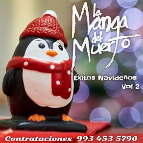 Download track Navidad, Navidad, Hoy Es Navidad La Manga Del Muerto