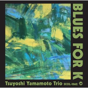 Download track Midnight Sugar Tsuyoshi Yamamoto TrioTsuyoshi Yamamoto